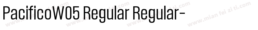 PacificoW05 Regular Regular字体转换